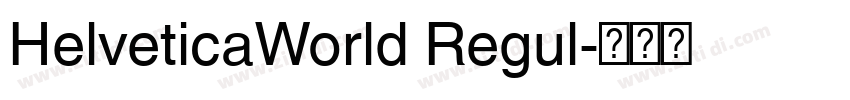 HelveticaWorld Regul字体转换
